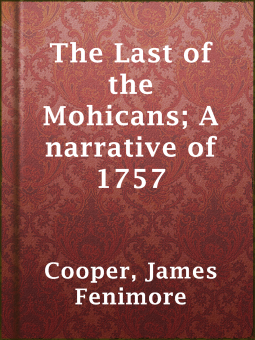 Cover of The Last of the Mohicans; A narrative of 1757